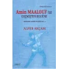 Amin Maalouf ile Geçmişten Bugüne