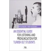 An Essential Guide For Listening And Pronunciation For Turkish Elt Students