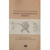 Anadolu Arkeolojisiyle Harmanlanmış Bir Ömür - Mehmet Karaosmanoğluna Armağan