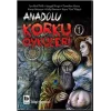 Anadolu Korku Öyküleri Cilt: 1