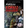 Anadolu Korku Öyküleri Cilt: 1
