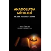 Anadolu’da Mitoloji