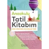 Anaokulu Tatil Kitabım - Ana Sınıfına Geçenler İçin