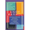 Andy Warhol-Durmadığınız Sürece Ne Kadar Yavaş Gittiğiniz Önemli Değil