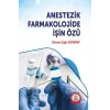 Anestezik Farmakolojide İşin Özü