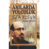 Anılarda Yolculuk Şifa Olsun