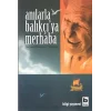 Anılarla Balıkçıya Merhaba