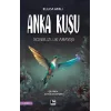 Anka Kuşu Sonsuzluk Arayışı