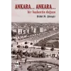 Ankara... Ankara Bir Başkentin Doğuşu