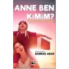 Anne Ben Kimim?
