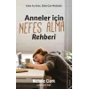 Anneler İçin Nefes Alma Rehberi
