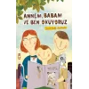 Annem Babam Ve Ben Okuyoruz
