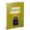 Annem Nerede?
