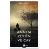 Annem Zeytin ve Çay