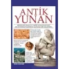 Antik Yunan - Arkeoloji, Sanat Ve Tarih Tutkunları İçin 1000 Fotoğraf Eşliğinde Kapsamlı Bir Araştırma