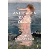 Antikçağda Kadın Olmak