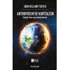 Antroposende Kapitalizm – Ekolojik Yıkım veya Ekolojik Devrim