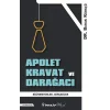 Apolet Kravat ve Darağacı