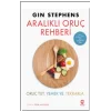 Aralıklı Oruç Rehberi- Oruç Tut. Yemek Ye. Tekrarla