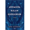 Ardımızda Kalan Güzellikler