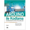 Arduino İle Kodlama Ve Mikrodenetleyici Uygulamaları