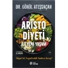 Aristo Diyeti İle Yeni Yaşam
