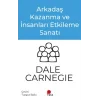 Arkadaş Kazanma ve İnsanları Etkileme Sanatı