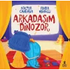 Arkadaşım Dinozor