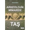 Arkeolojik Mimaride Taş