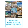 Arkeolojik Miras Alanları Koruma Ve Sunum