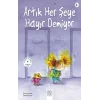 Artık Her Şeye Hayır Demiyor