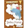Artık Okuyorum 10: Şarkıcı Yunus