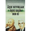 Aşık Seyfullah Aşık Salih Der ki