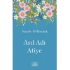 Asıl Adı Atiye