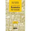Aşırı Metalaşma Çağında Konutu Savunmak