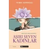 Aşırı Seven Kadınlar