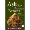 Aşk Bir Davaya Benzer