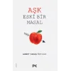 Aşk Eski Bir Masal