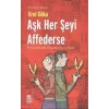 Aşk Her Şeyi Affederse