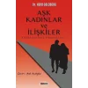 Aşk Kadınlar ve İlişkiler