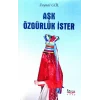 Aşk Özgürlük İster