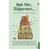 Aşk Var, Düşersen