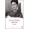 Aşk ve Acı : Frida Kahlo