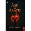 Aşk ve Arayış