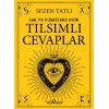 Aşk Ve İlişkilere Dair Tılsımlı Cevaplar