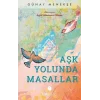 Aşk Yolunda Masallar