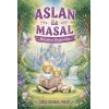 Aslan ile Masal “Masallar Diyarında”