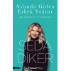 Aslında Giden Erkek Yoktur