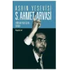 Asrın Yesevisi - S. Ahmet Arvasi (Güncellenmiş Baskı)