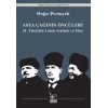 Asya Çağının Öncüleri / 21. Yüzyılda Lenin Atatürk ve Mao